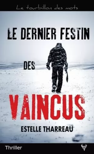 Estelle Tharreau - Le Dernier festin des vaincus